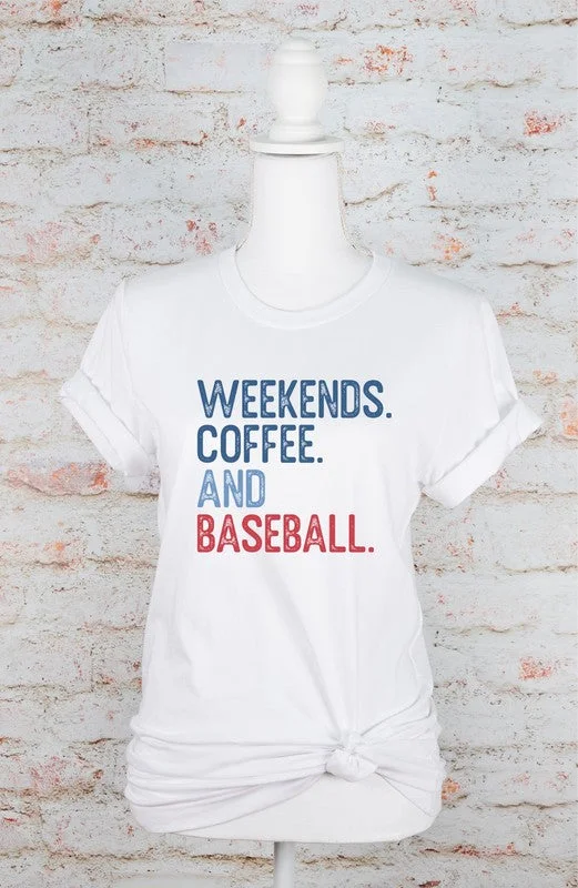 Weekends, Coffee and Baseball Graphic Tee