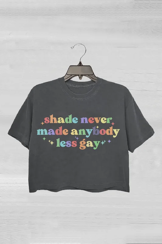 Shade Never Made Anybody Less Gay Crop Tee For Women