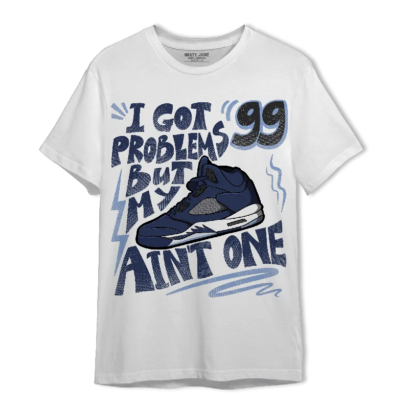 Floral - embroidered women's T - shirtNastyJamz Midnight Navy 5s T Shirt Match Kicks Aint My Problems